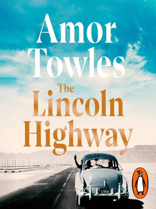 Title details for The Lincoln Highway by Amor Towles - Wait list